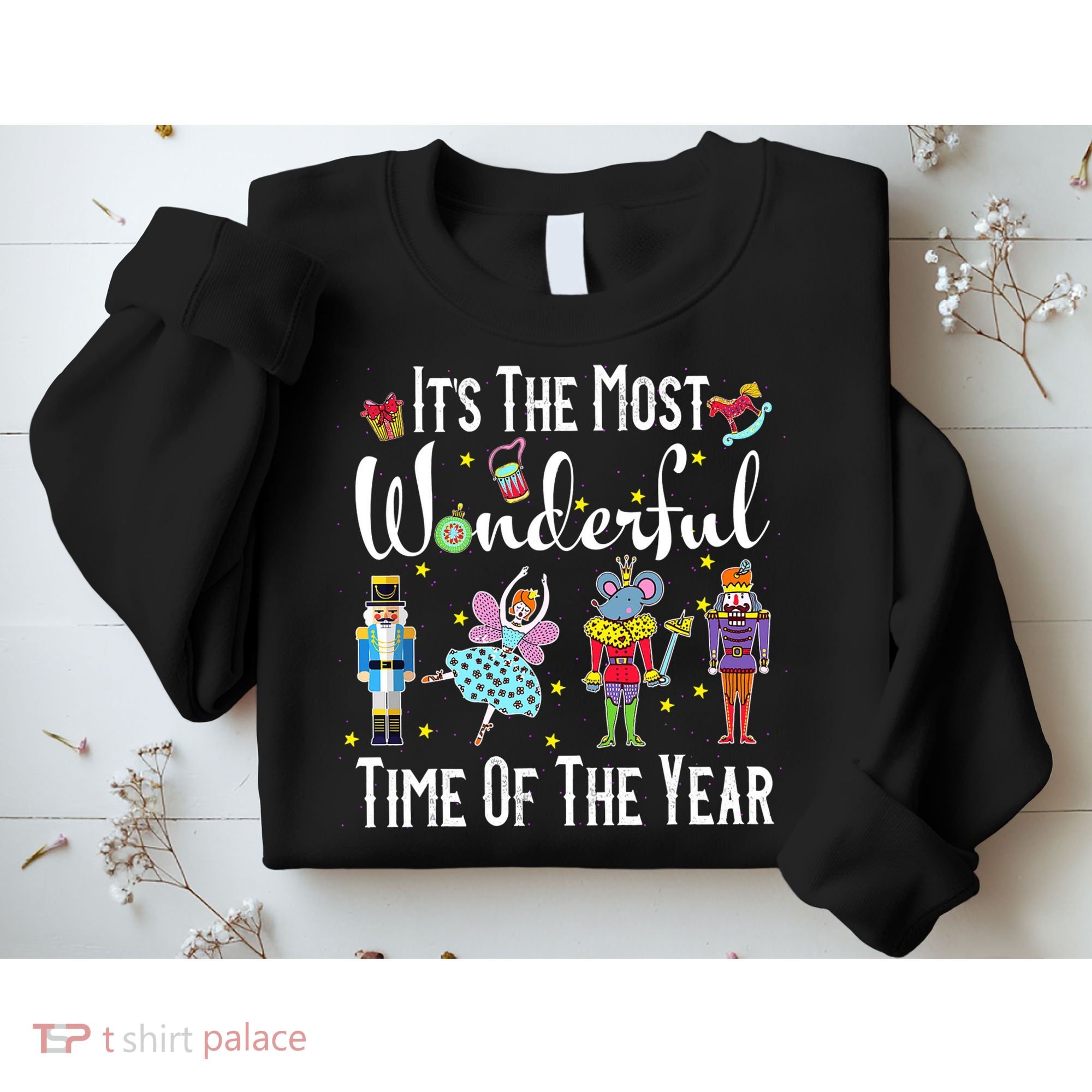 It's The Most Wonderful Funny Nutcracker Squad Sweatshirt