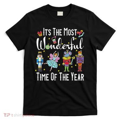 It's The Most Wonderful Funny Nutcracker Squad T-Shirt