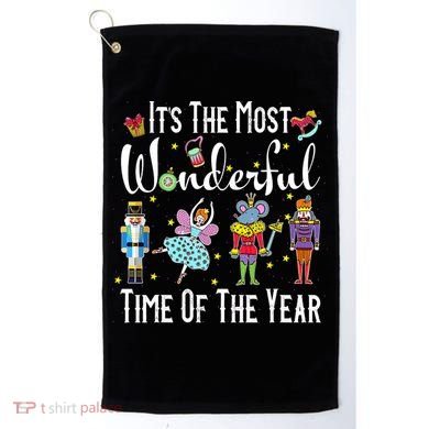It's The Most Wonderful Funny Nutcracker Squad Golf Towel