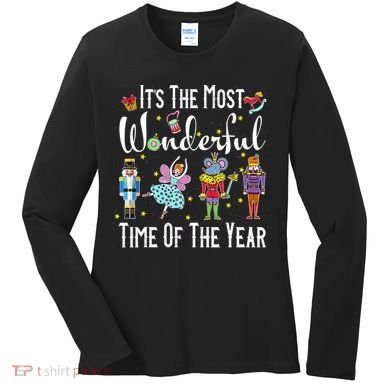 It's The Most Wonderful Funny Nutcracker Squad Women's Long Sleeve Shirt