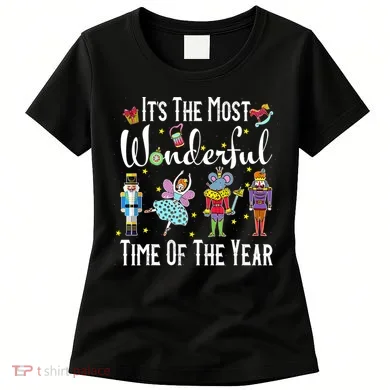 It's The Most Wonderful Funny Nutcracker Squad Women's T-Shirt