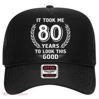 It Took Me 80 Years To Look This Good 80th Birthday Hat thumb 0