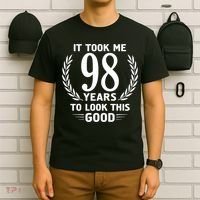 It Took Me 98 Years To Look This Good 98th Birthday T-Shirt thumb 6