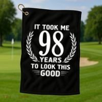 It Took Me 98 Years To Look This Good 98th Birthday Golf Towel thumb 1