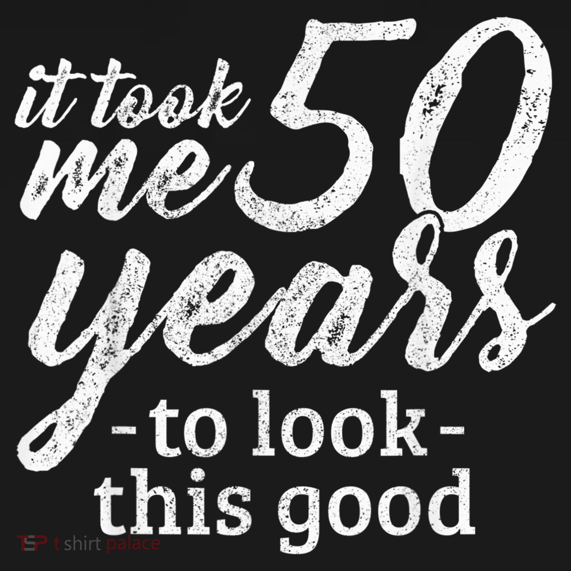 It Took Me 50 Years To Look This Good Funny 50th Birthday Women's Hoodie
