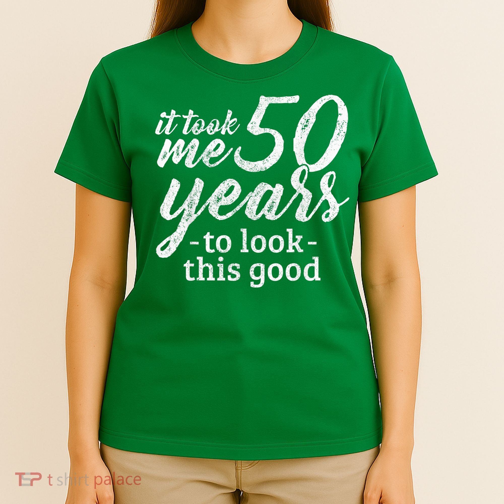 It Took Me 50 Years To Look This Good Funny 50th Birthday T-Shirt