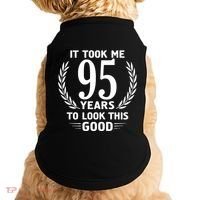 It Took Me 95 Years To Look This Good 95th Birthday Doggie Tank thumb 0