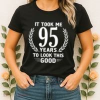 It Took Me 95 Years To Look This Good 95th Birthday Women's T-Shirt thumb 2
