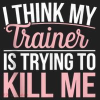 I Think My Trainer Is Trying To Kill Me Funny Gym Hat thumb 2