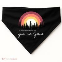 In The Morning When I Rise Give Me Jesus USA-Made Doggie Bandana thumb 0