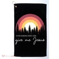 In The Morning When I Rise Give Me Jesus Golf Towel thumb 0