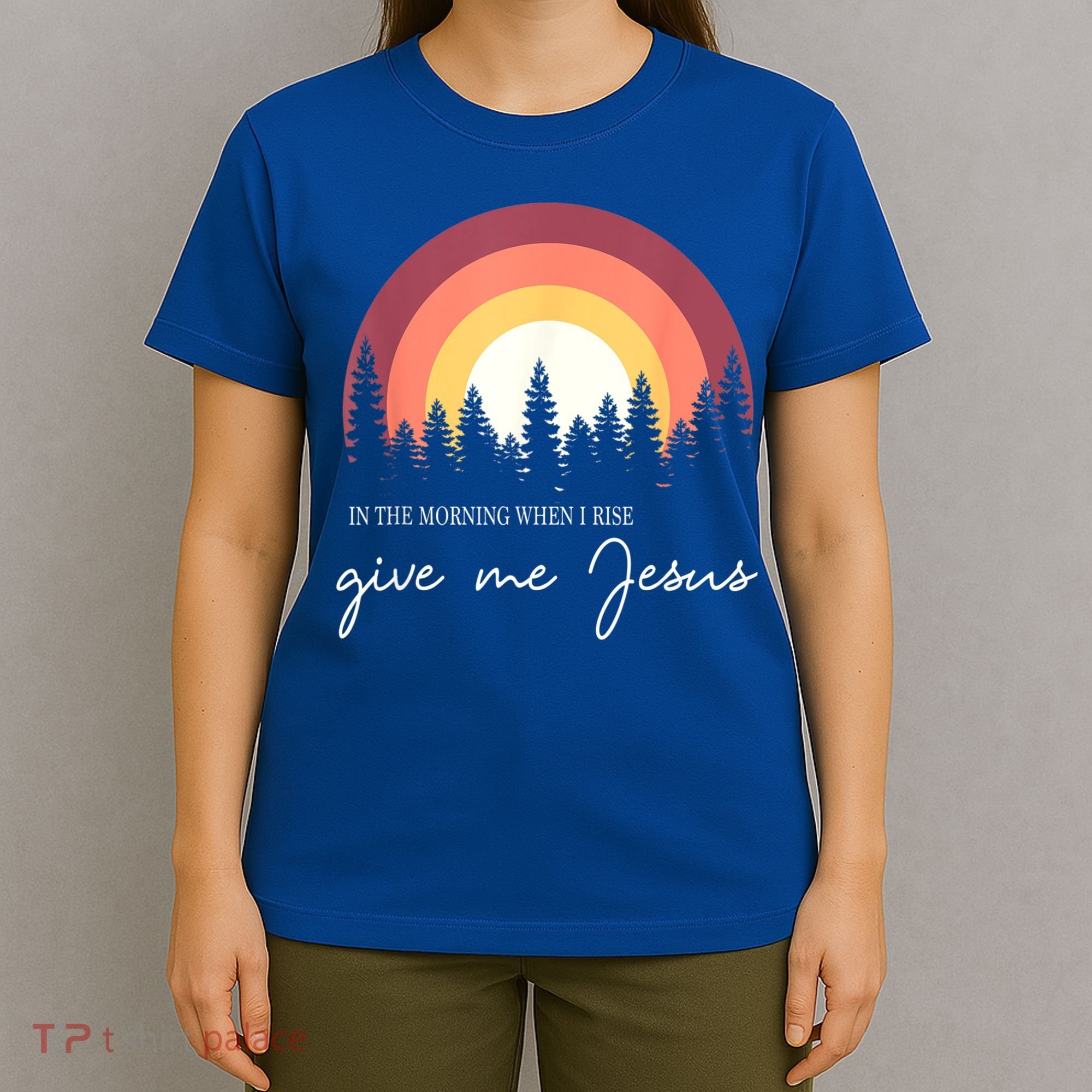 In The Morning When I Rise Give Me Jesus T-Shirt