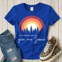 In The Morning When I Rise Give Me Jesus Women's T-Shirt thumb 3