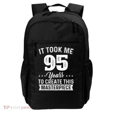 It Took Me 95 Years Masterpiece 95th Birthday 95 Years Old Backpack