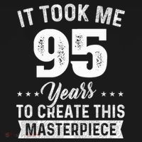 It Took Me 95 Years Masterpiece 95th Birthday 95 Years Old Toddler Hoodie thumb 2