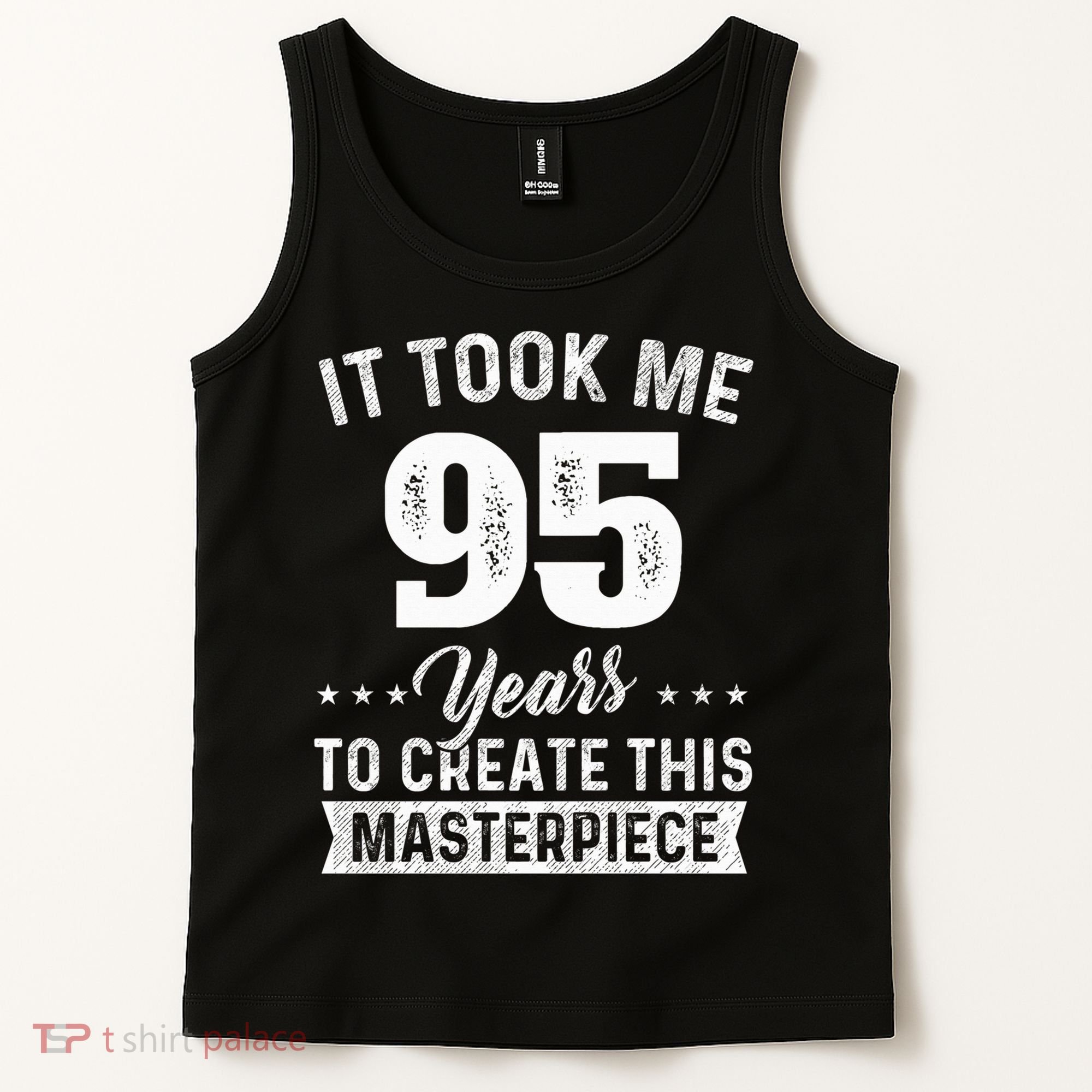 It Took Me 95 Years Masterpiece 95th Birthday 95 Years Old Tank Top