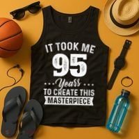 It Took Me 95 Years Masterpiece 95th Birthday 95 Years Old Tank Top thumb 4