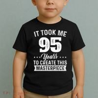 It Took Me 95 Years Masterpiece 95th Birthday 95 Years Old Toddler T-Shirt thumb 2
