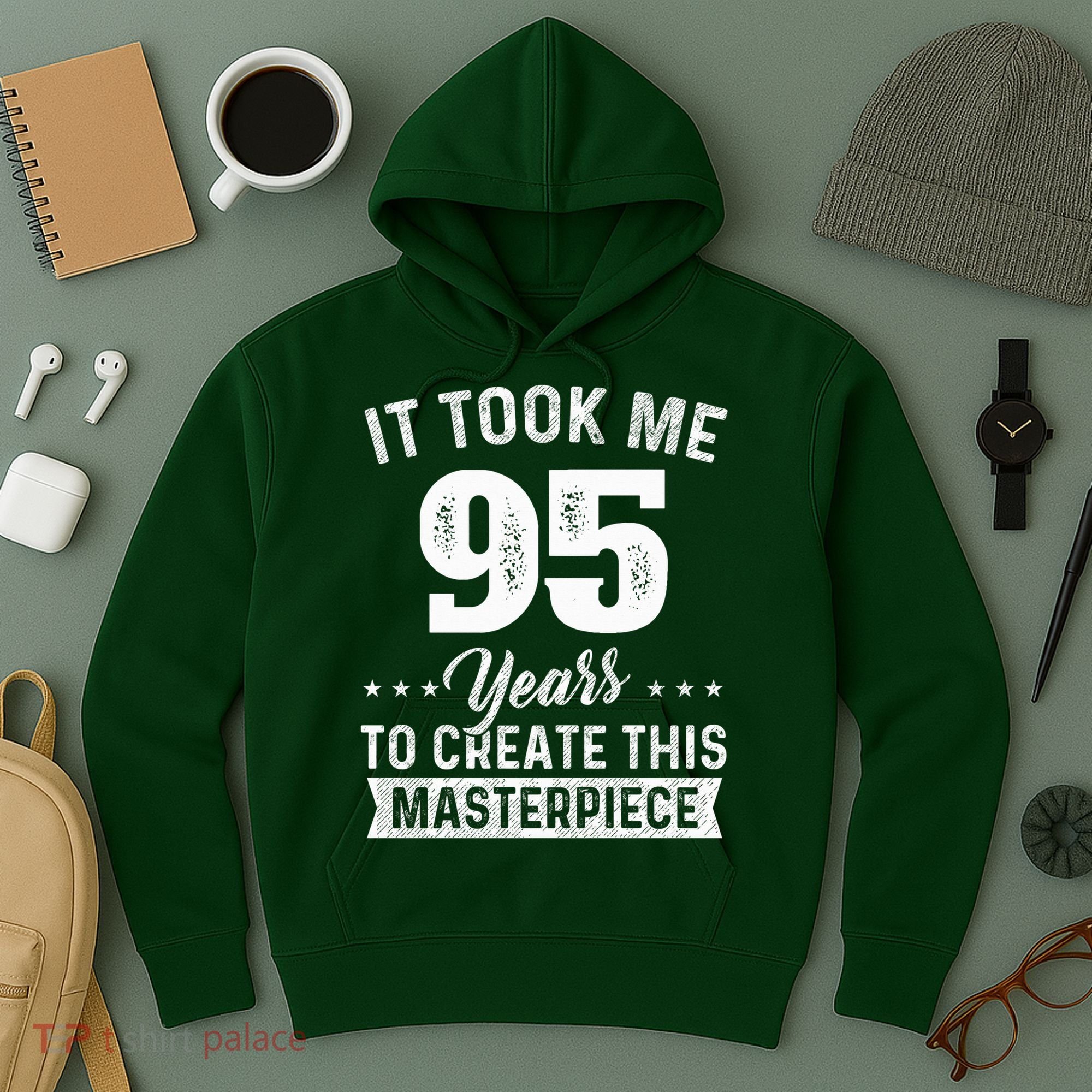 It Took Me 95 Years Masterpiece 95th Birthday 95 Years Old Hoodie
