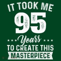 It Took Me 95 Years Masterpiece 95th Birthday 95 Years Old Hoodie thumb 7