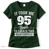 It Took Me 95 Years Masterpiece 95th Birthday 95 Years Old Women's T-Shirt thumb 0
