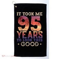 It Took Me 95 Years Old To Look This Good 1927 95th Birthday Golf Towel thumb 0