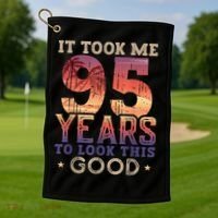 It Took Me 95 Years Old To Look This Good 1927 95th Birthday Golf Towel thumb 1