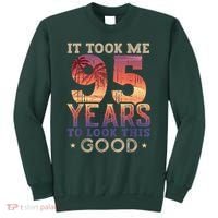 It Took Me 95 Years Old To Look This Good 1927 95th Birthday Sweatshirt thumb 0