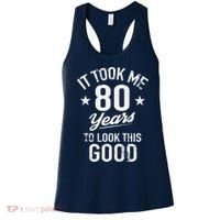 It Took Me 80 Years To Look This Good Women's Tank Top thumb 0