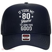 It Took Me 80 Years To Look This Good Hat thumb 0