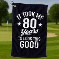 It Took Me 80 Years To Look This Good Golf Towel thumb 1
