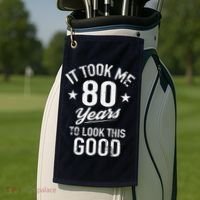 It Took Me 80 Years To Look This Good Golf Towel thumb 2