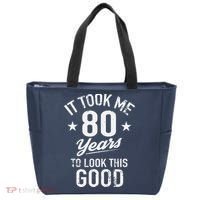 It Took Me 80 Years To Look This Good Tote Bag thumb 0
