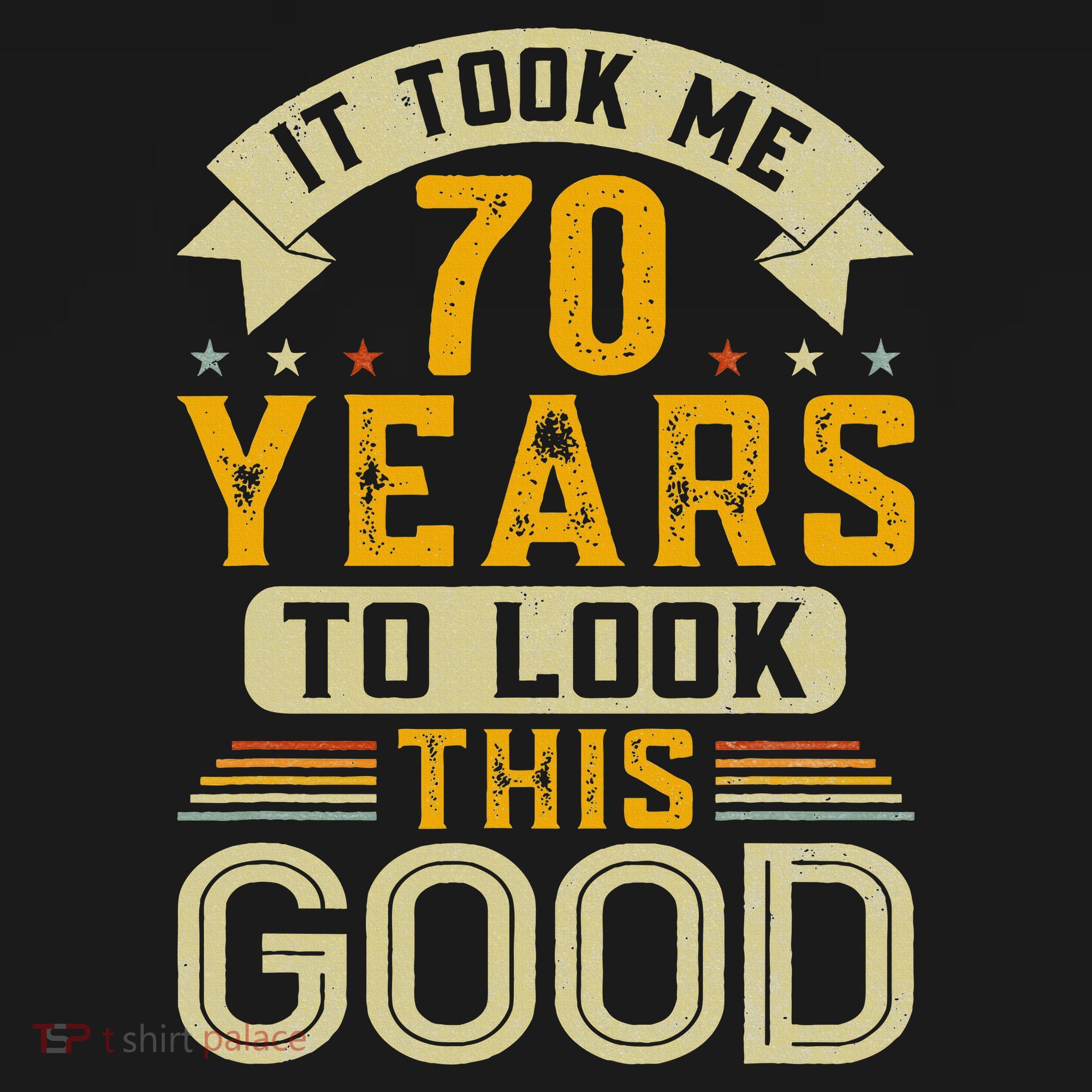 It Took Me 70 Years to Look This Good Funny 70th Birthday Hoodie