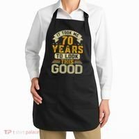 It Took Me 70 Years to Look This Good Funny 70th Birthday Apron thumb 2