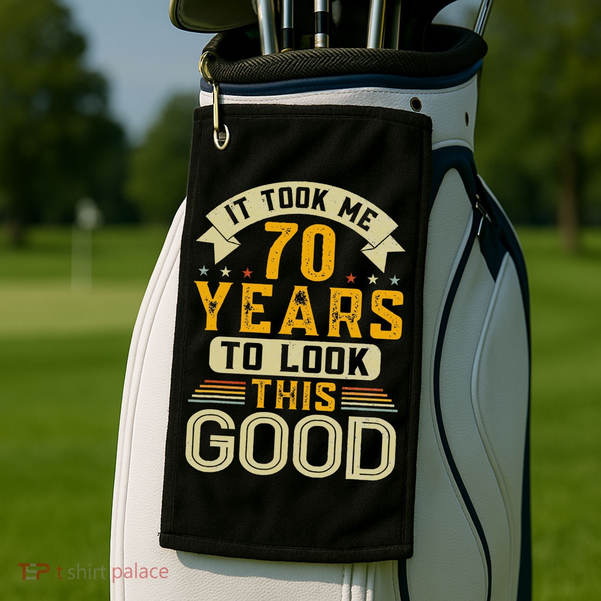 It Took Me 70 Years to Look This Good Funny 70th Birthday Golf Towel