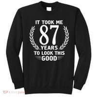 It Took Me 87 Years To Look This Good 87th Birthday Sweatshirt thumb 0