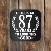 It Took Me 87 Years To Look This Good 87th Birthday Coaster thumb 0