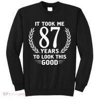 It Took Me 87 Years To Look This Good 87th Birthday Tall Sweatshirt thumb 0