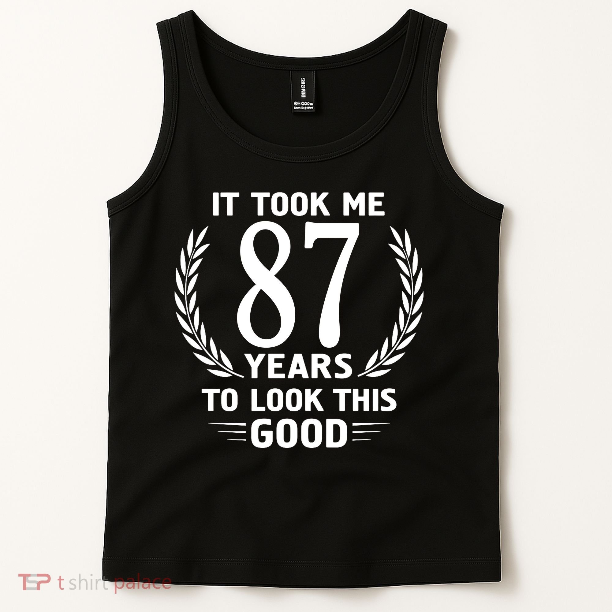 It Took Me 87 Years To Look This Good 87th Birthday Tank Top