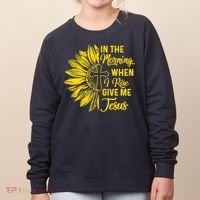 In The Morning When I Rise Give Me Jesus Women's Sweatshirt thumb 0