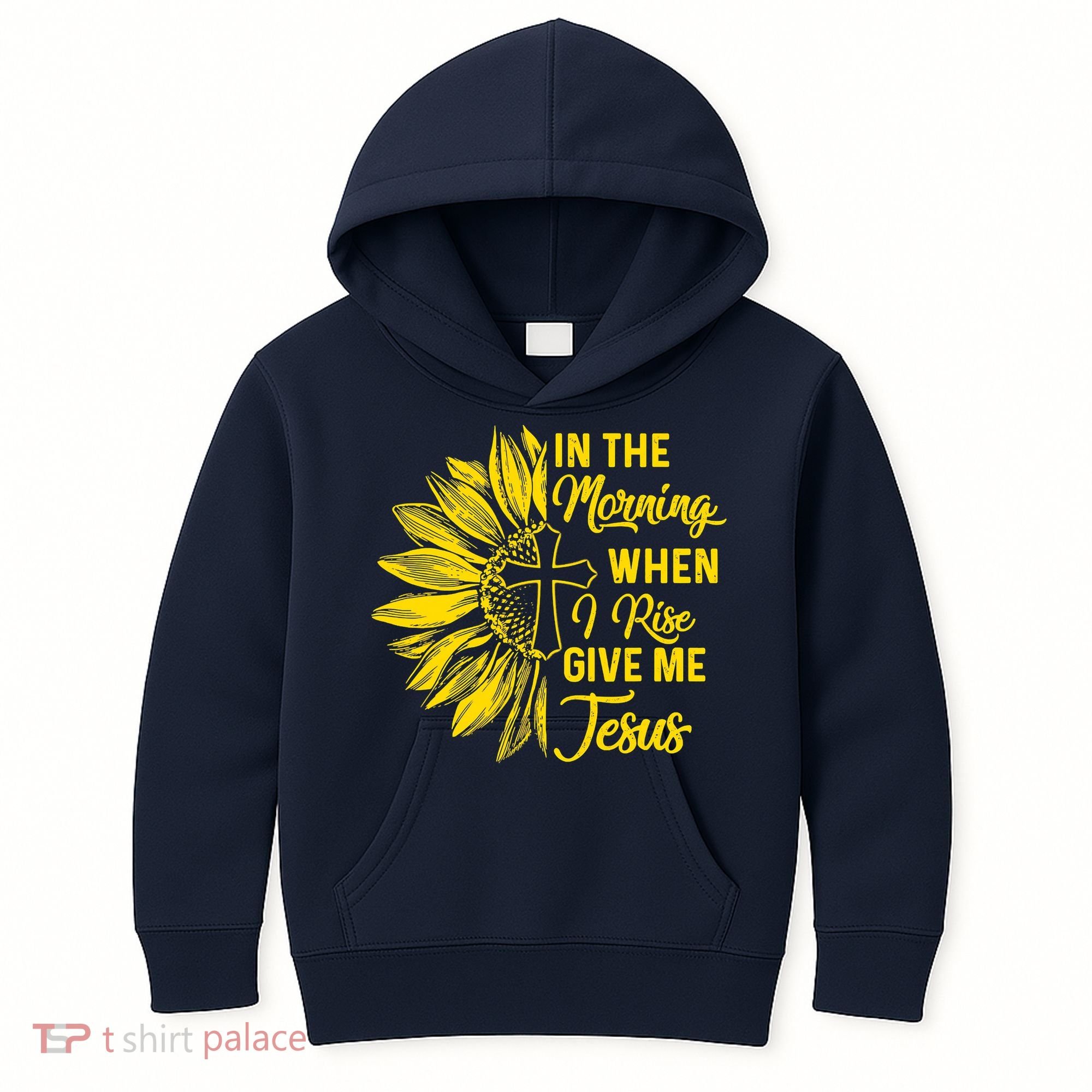 In The Morning When I Rise Give Me Jesus Kids Hoodie