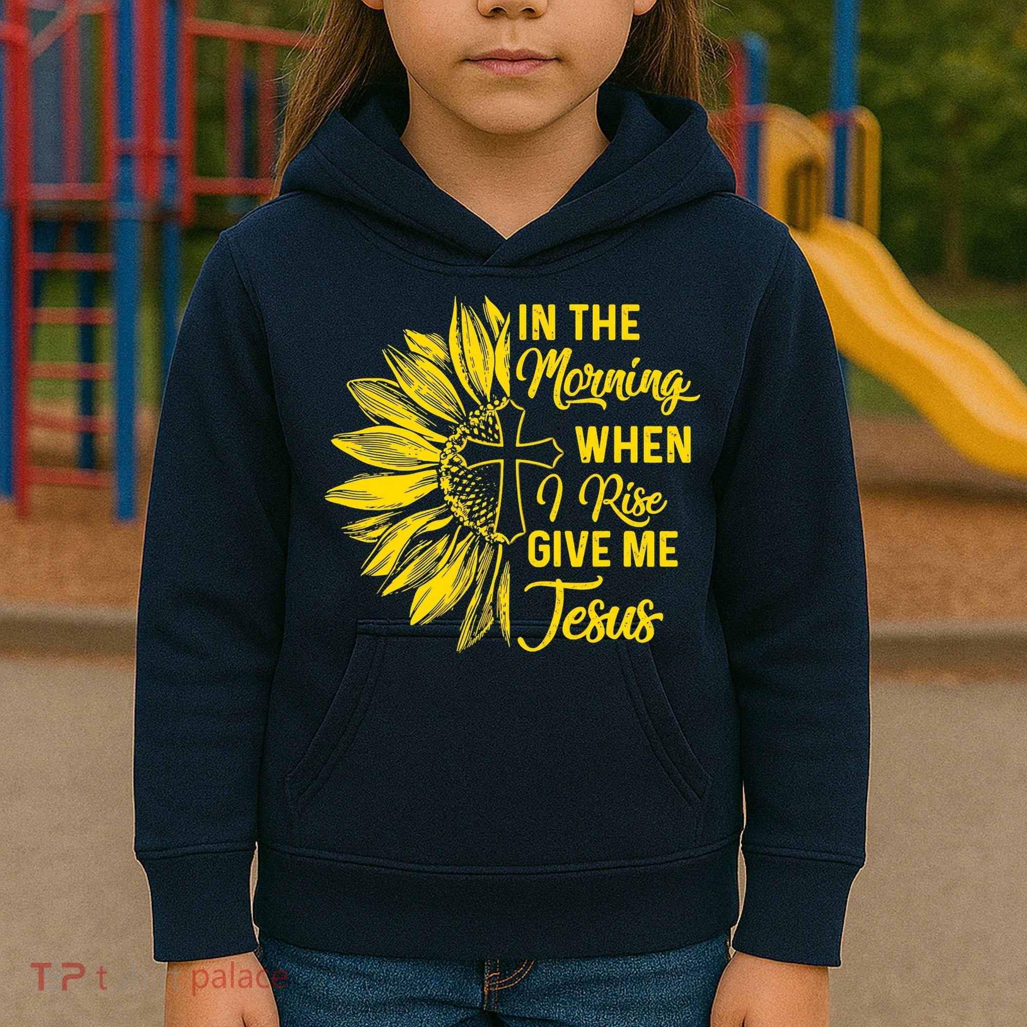 In The Morning When I Rise Give Me Jesus Kids Hoodie