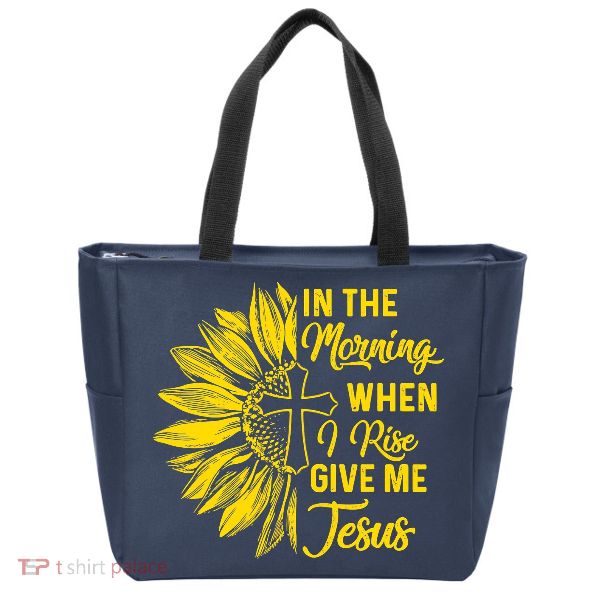 In The Morning When I Rise Give Me Jesus Tote Bag