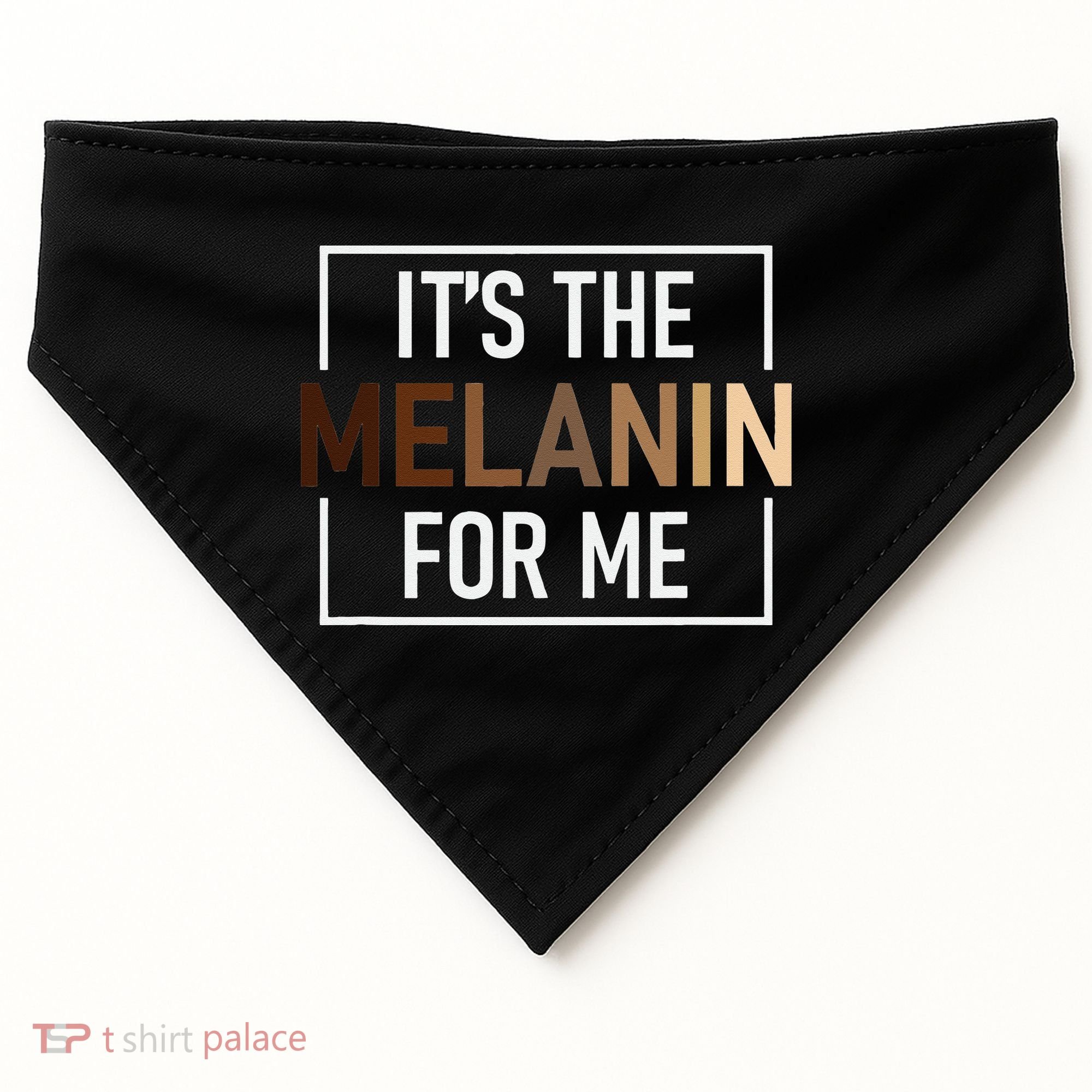 Its The Melanin For Me Melanated Black History Month USA-Made Doggie Bandana