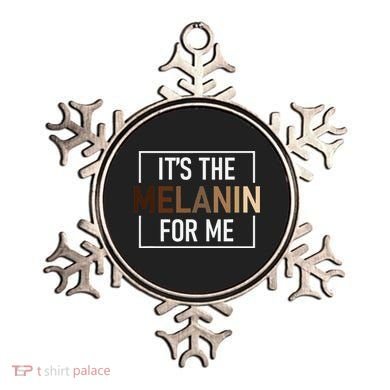Its The Melanin For Me Melanated Black History Month Ornament
