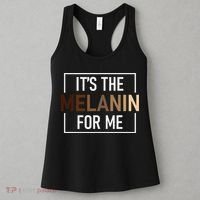 Its The Melanin For Me Melanated Black History Month Women's Tank Top thumb 3