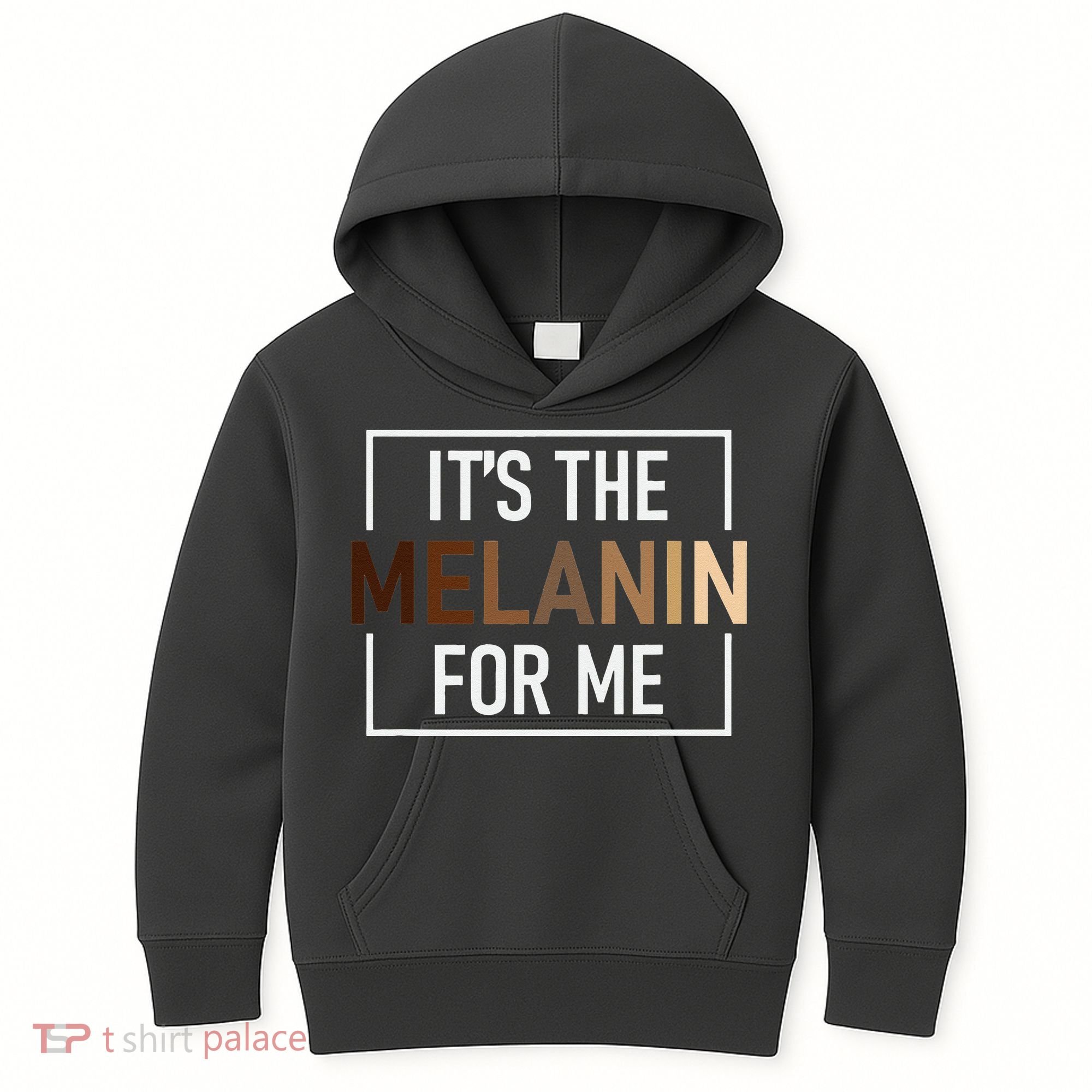 Its The Melanin For Me Melanated Black History Month Kids Hoodie