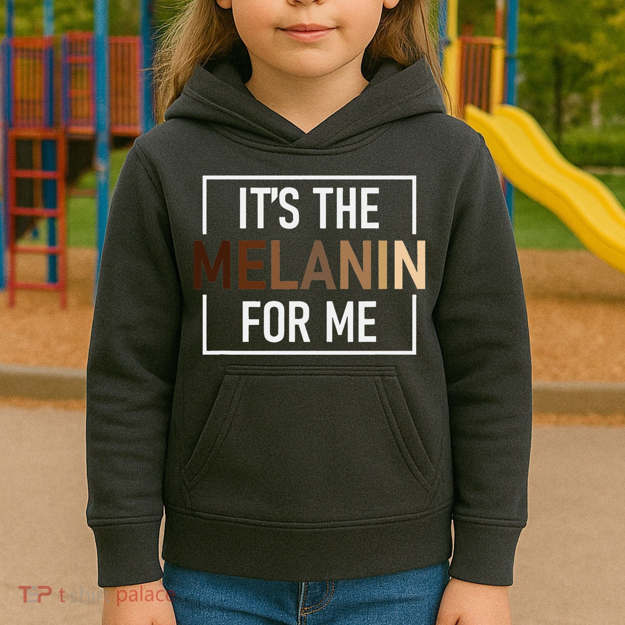 Its The Melanin For Me Melanated Black History Month Kids Hoodie