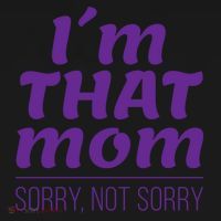 I'm That Mom Sorry Not Sorry Sweatshirt thumb 3